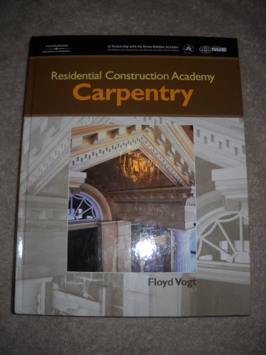 Residential Construction Academy: Carpentry