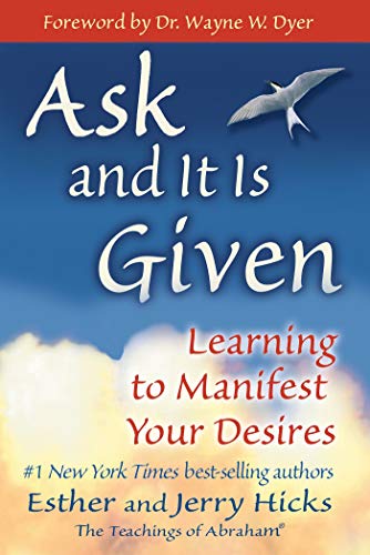 Ask & It Is Given