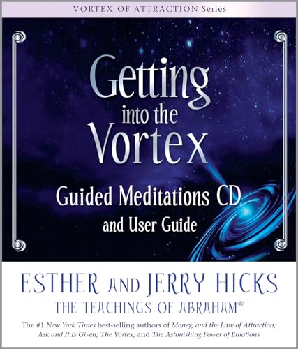 Getting into the Vortex Guided Meditations