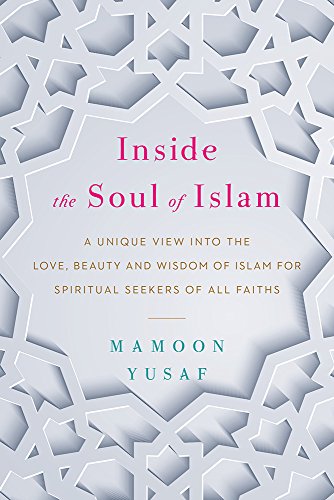 Inside the Soul of Islam