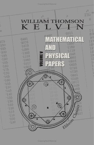 Mathematical and Physical papers: Volume 5