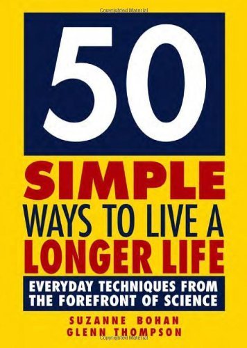 50 Simple Ways to Live a Longer Life