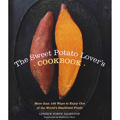 The Sweet Potato Lover's Cookbook