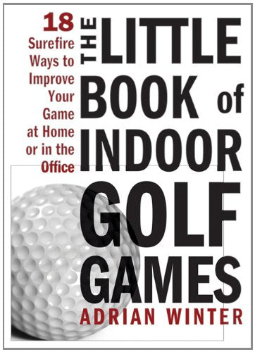 The Little Book of Indoor Golf Games