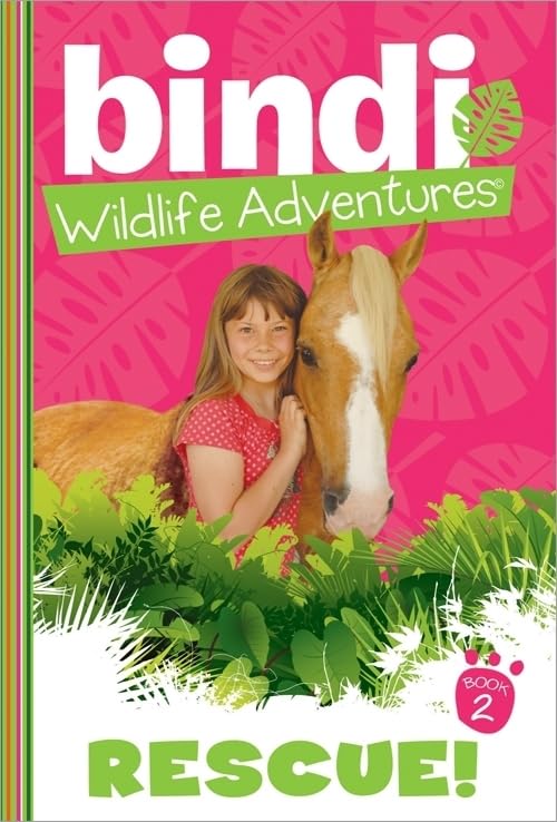 Rescue!: A Bindi Irwin Adventure: 2 (Bindi's Wildlife Adventures)