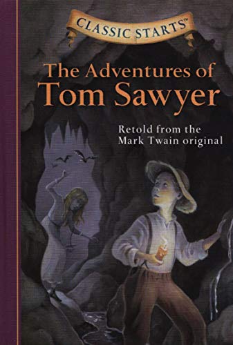 Classic Starts: The Adventures of Tom Sawyer