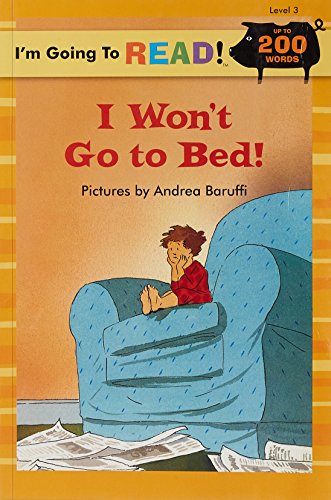 I'm Going to Read (Level 3): I Won't Go to Bed!