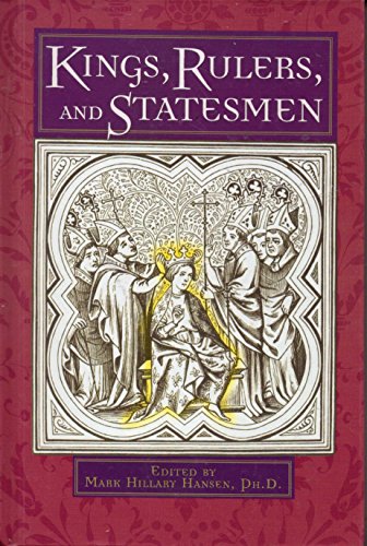 Kings, Rulers, and Statesmen