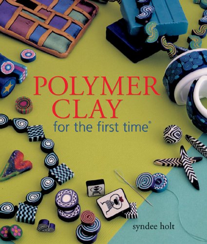 POLYMER CLAY FOR THE FIRST TIME