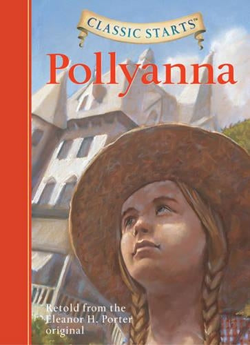 Classic Starts: Pollyanna