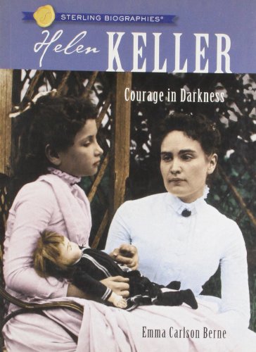 Sterling Biographies(r): Helen Kell
