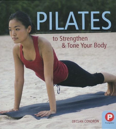 Pilates to Strengthen Tone Your Body