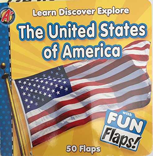 The United States of America Learn Discover Explore with FUN Flaps FLAPS LETS GROW SMART AGE