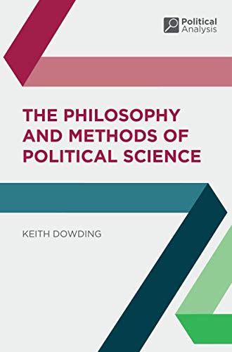 The Philosophy and Methods of Political Science