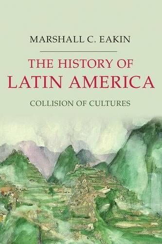 The History of Latin America
