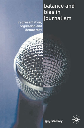 Balance and Bias in Journalism