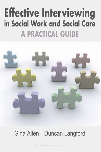 Effective Interviewing in Social Work and Social Care