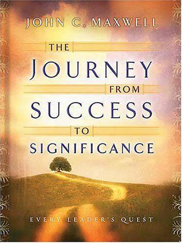 The Journey from Success to Significance