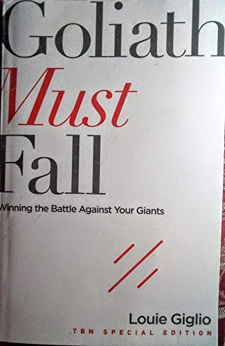 Goliath Must Fall - Winning the Battle Against Your Giants (TBN Special Edition)