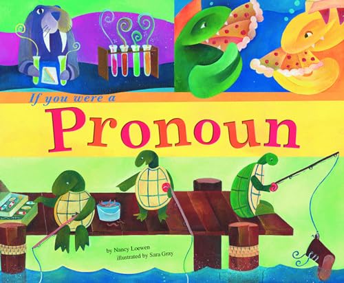 If You Were a Pronoun