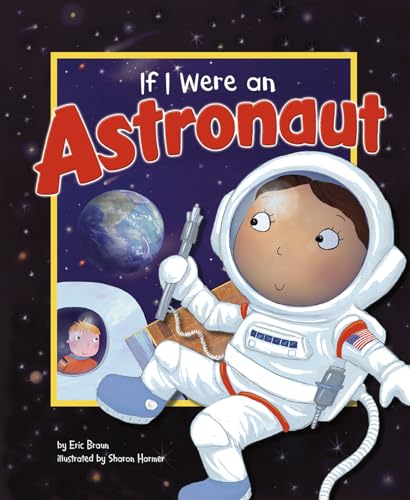 Dream Big If I Were an Astronaut