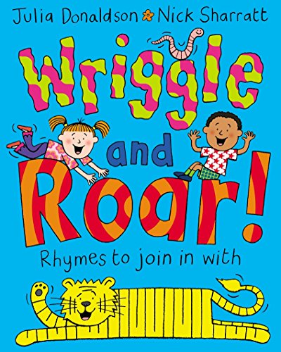 Wriggle and Roar!