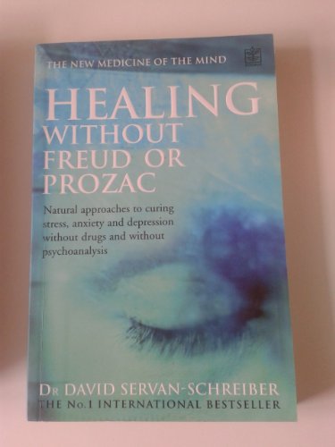 Healing Without Freud or Prozac