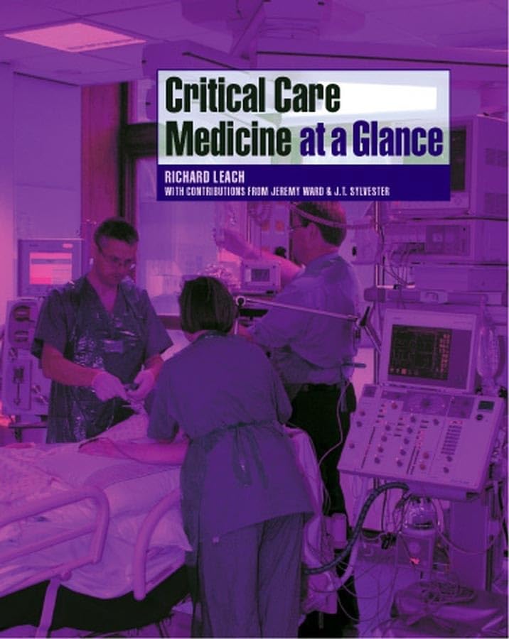 Critical Care Medicine at a Glance