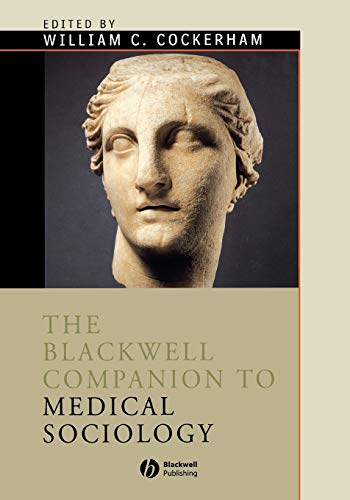 The Blackwell Companion To Medical Sociology
