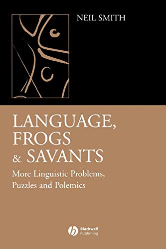 Language, Frogs and Savants