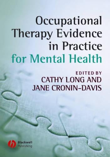 Occupational Therapy Evidence in Practice for Mental Health