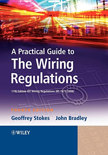A Practical Guide to The Wiring Regulations