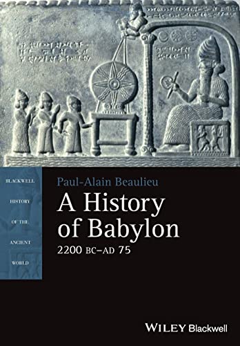 A History of Babylon, 2200 BC - AD 75