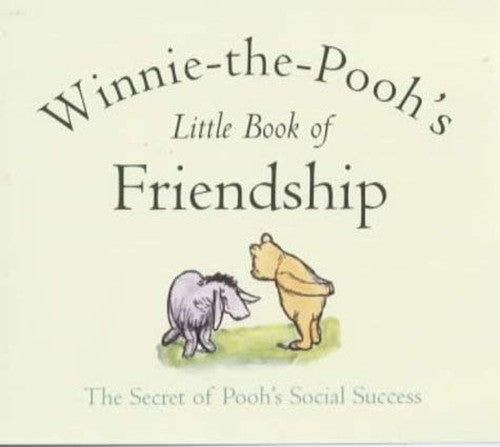 Pooh's Little Book of Friendship