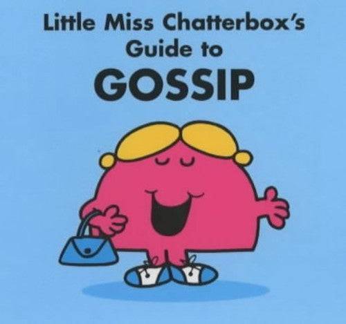 Little Miss Chatterbox's Guide to Gossip