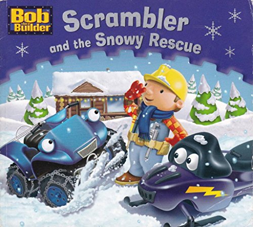 Bob the Bulider: Scrambler and the Snowy Rescue