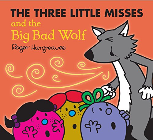 The Three Little Miss and the Big Bad Wolf