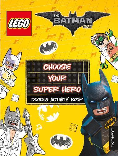 THE LEGO BATMAN MOVIE: Choose Your Super Hero Doodle Activity Book