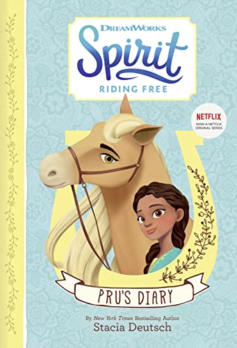 Spirit Riding Free Pru's Diary