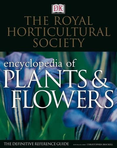 RHS New Encyclopedia Of Plants & Flowers By Dk