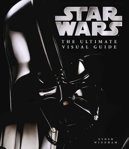 Star Wars the Ultimate Visual Guide