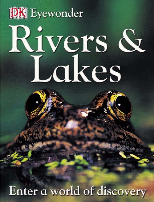 Eyewonder: Rivers & Lakes