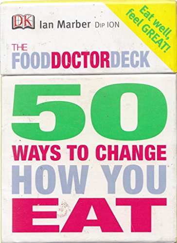 Food Doctor 50 Ways to Change How You Eat