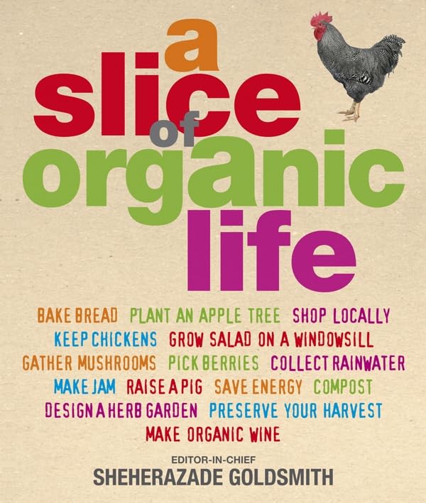 A Slice of Organic Life
