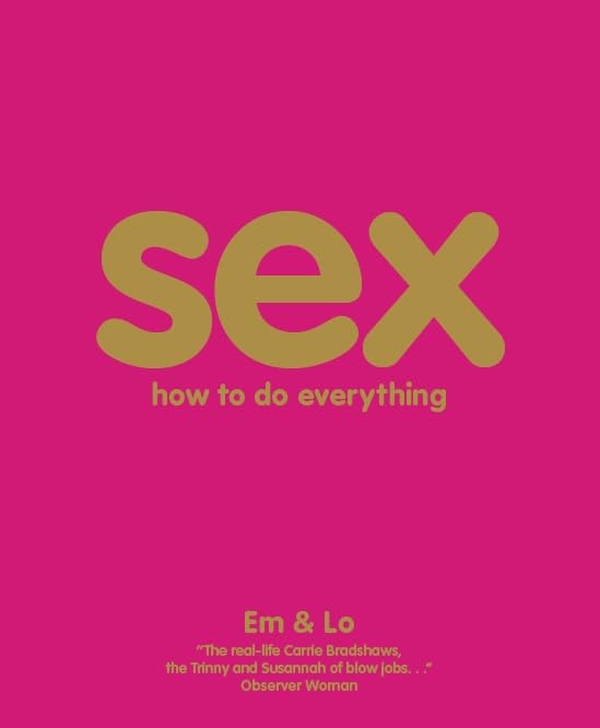 Sex How to Do Everything