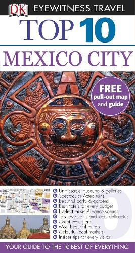 DK Eyewitness Top 10 Travel Guide: Mexico City