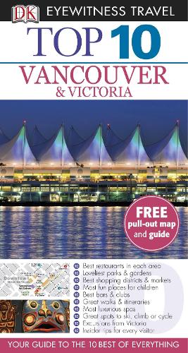 Top 10 Vancouver and Victoria