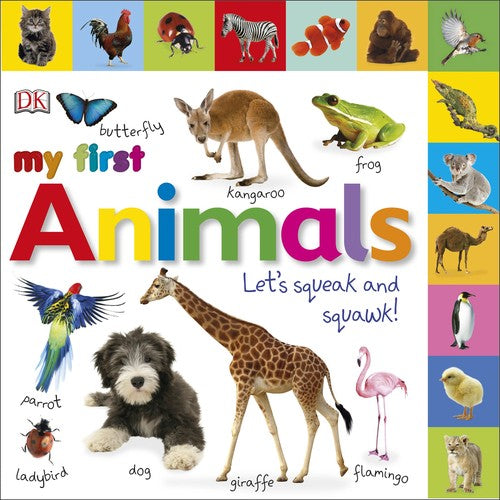 My First Animals Let's Squeak and Squawk