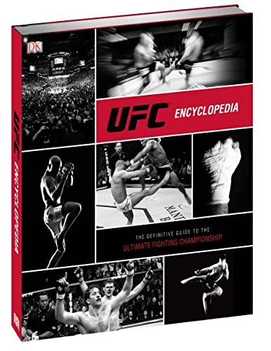 UFC Encyclopedia: The Definitive Guide to the Ultimate Fighting Champinship