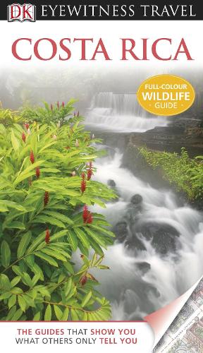 DK Eyewitness Travel Guide: Costa Rica